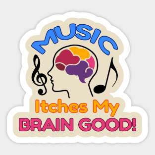 Music For My Brain Sticker